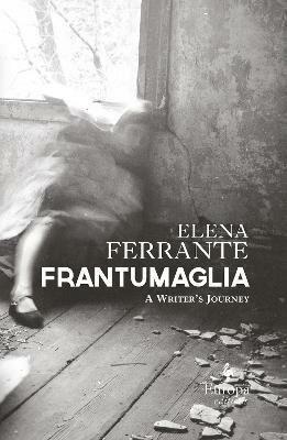 Frantumaglia. A writer's journey - Elena Ferrante - copertina