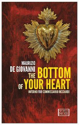 The bottom of your heart - Maurizio de Giovanni - copertina