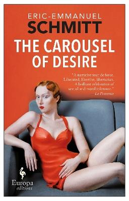 The carousel of desire - Eric-Emmanuel Schmitt - copertina