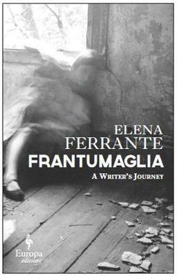 Frantumaglia. A writer's journey - Elena Ferrante - copertina