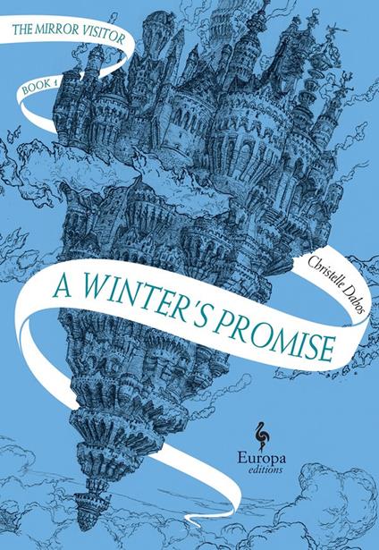 A Winter's Promise: Book One of the Mirror Visitor Quartet - Christelle Dabos - cover