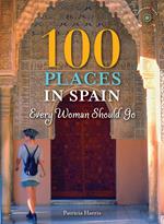 100 Places in Spain Every Woman Should Go