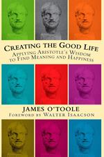 Creating the Good Life