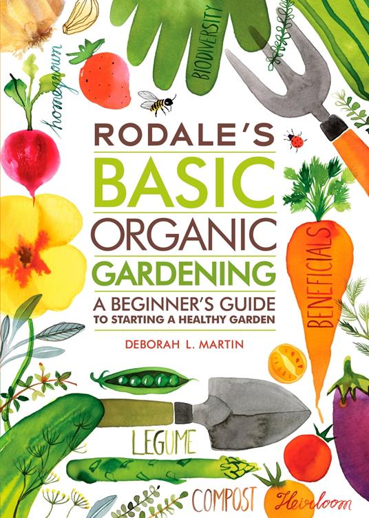 Rodale's Basic Organic Gardening