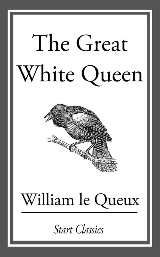 The Great White Queen