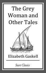 The Grey Woman and Other Tales