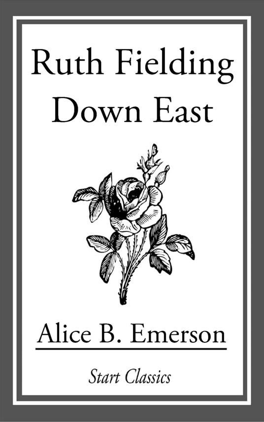 Ruth Fielding Down East - Alice B. Emerson - ebook