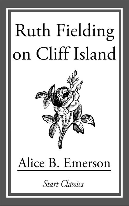 Ruth Fielding on Cliff Island - Alice B. Emerson - ebook