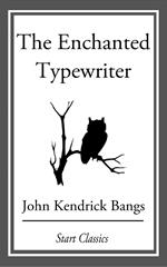 The Enchanted Typewriter