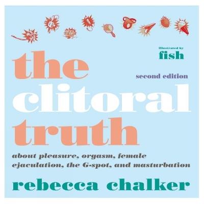 Clitoral Truth, The (2nd Edition) - cover