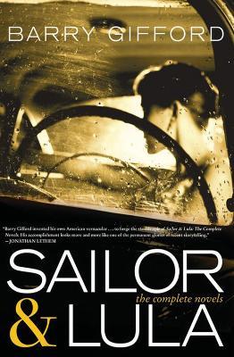 Sailor & Lula Expanded Edition: The Complete Novels - Barry Gifford - cover