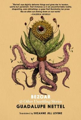 Bezoar: And Other Unsettling Stories - Guadalupe Nettel - cover