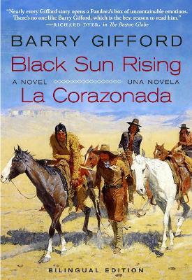 Black Sun Rising / La Corazonada: A Novel / Una Novela - Barry Gifford - cover