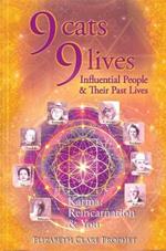9 Cats 9 Lives: Influential People & Their Past Lives Karma, Reincarnation & You