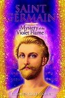 Saint Germain - Mystery of the Violet Flame - Elizabeth Clare Prophet - cover