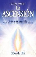 Actas Sobre La Ascension - Serapis Bey,Mark L Prophet - cover