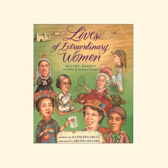 Lives of Extraordinary Women