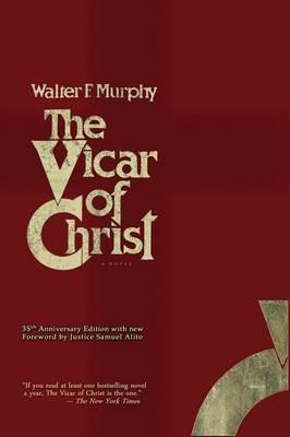 The Vicar of Christ - Walter F Murphy - cover