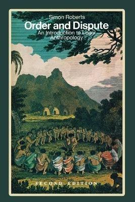 Order and Dispute: An Introduction to Legal Anthropology (Second Edition) - Simon Roberts - cover