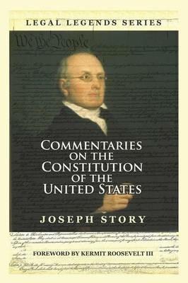 Commentaries on the Constitution of the United States - Joseph Story - cover