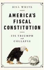 America's Fiscal Constitution