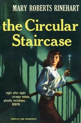 The Circular Staircase - Mary Roberts Rinehart - cover
