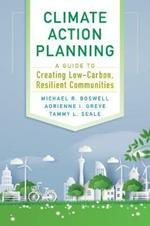 Climate Action Planning: A Guide to Creating Low-Carbon, Resilient Communities