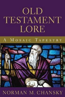 Old Testament Lore - Norman M Chansky - cover