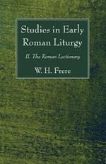 Studies in Early Roman Liturgy