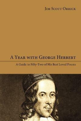 A Year with George Herbert - Jim Scott Orrick - cover