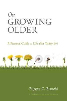 On Growing Older - Eugene C Bianchi - cover