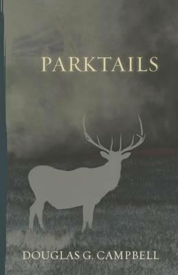 Parktails - Douglas G Campbell - cover