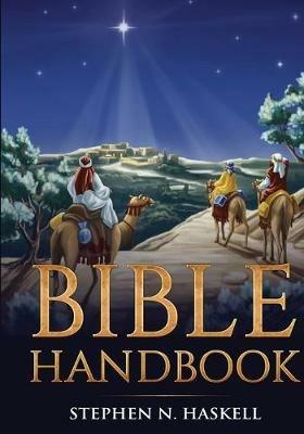 Bible Handbook: Annotated - Stephen N Haskell - cover