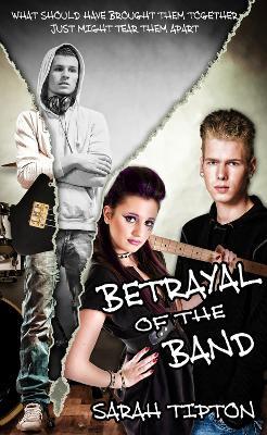 Betrayal of the Band - Sarah Tipton - cover