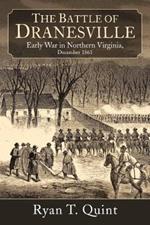 The Battle of Dranesville: Early War in Northern Virginia, December 1861