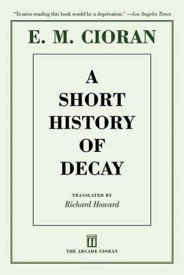 A Short History of Decay - E. M. Cioran - cover