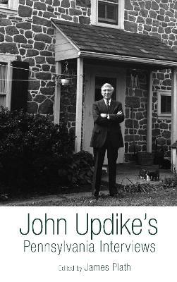 John Updike's Pennsylvania Interviews - cover