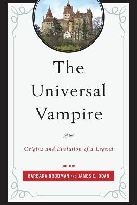 The Universal Vampire: Origins and Evolution of a Legend - cover