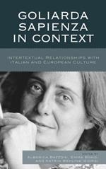 Goliarda Sapienza in Context: Intertextual Relationships with Italian and European Culture