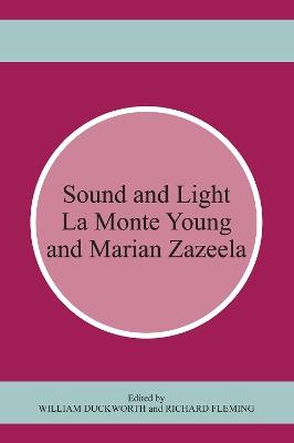 Sound and Light: La Monte Young and Marian Zazeela - cover