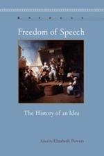 Freedom of Speech: The History of an Idea