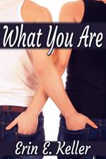 What You Are