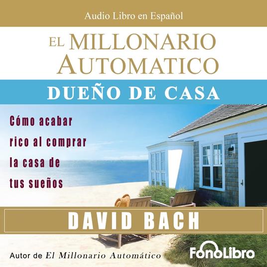 El Millonario Automático - Dueño de Casa