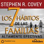 Los 7 Habitos de las Familias Altamente Efectivas