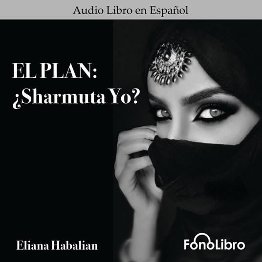 El Plan: Sharmuta Yo?