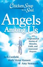 Chicken Soup for the Soul: Angels Among Us