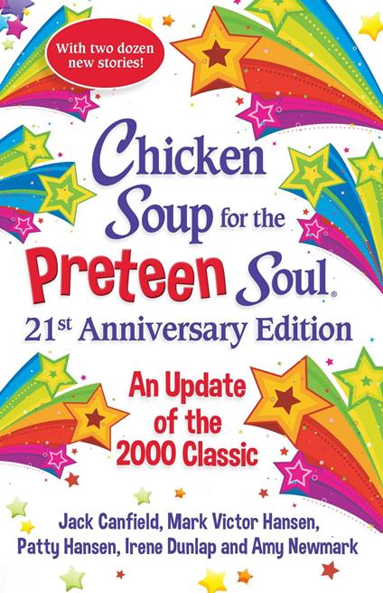 Chicken Soup for the Preteen Soul 21st Anniversary Edition - Amy Newmark - ebook