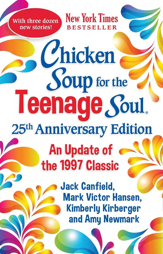 Chicken Soup for the Teenage Soul 25th Anniversary Edition - Amy Newmark - ebook