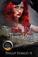 The Sucky Life Of Thomas Crow