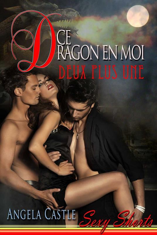 Ce Dragon En Moi: Deux Plus Une